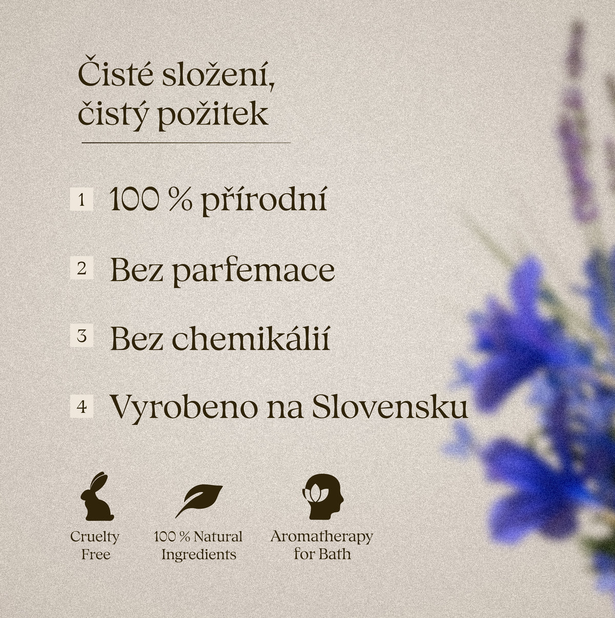 Čisté složení, čistý požitek: 100 % přírodní, bez parfemace, bez chemikálií, vyrobeno na Slovensku